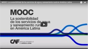 MOOC La sostenibilidad de los servicios de agua y saneamiento rural