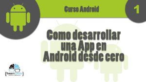 videotutorial desarrollo aplicaciones android